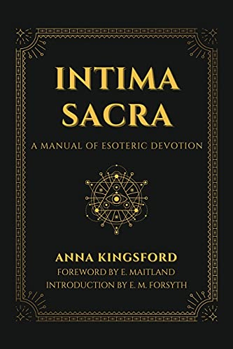 Intima Sacra: A manual of Esoteric Devotion