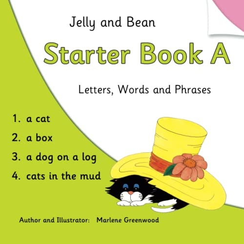 Jelly and Bean Starter Book A: Letters, Words and Phrases (Jelly and Bean Reading Scheme)