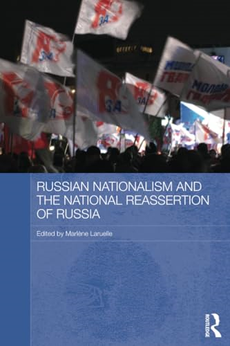Russian Nationalism and the National Reassertion of Russia