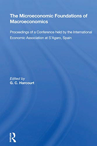 The Microeconomic Foundations of Macroeconomics