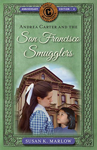 Andrea Carter and the San Francisco Smugglers (Circle C Adventures)