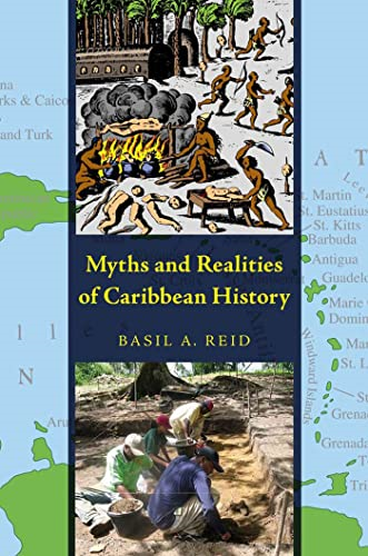 Myths and Realities of Caribbean History (Caribbean Archaeology and Ethnohistory Series)