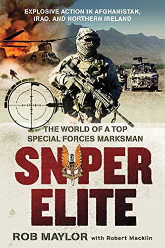 Sniper Elite: The World of a Top Special Forces Marksman