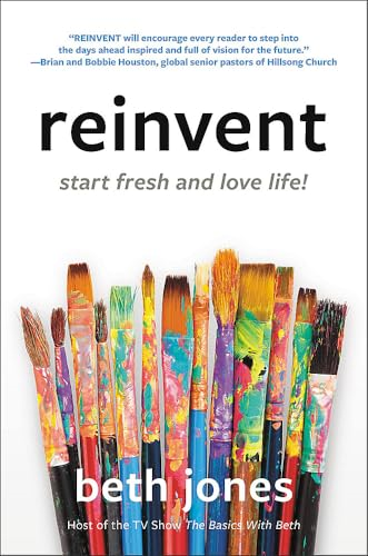 Reinvent: Start Fresh and Love Life!