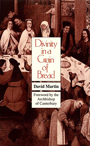 Divinity in a Grain of Bread