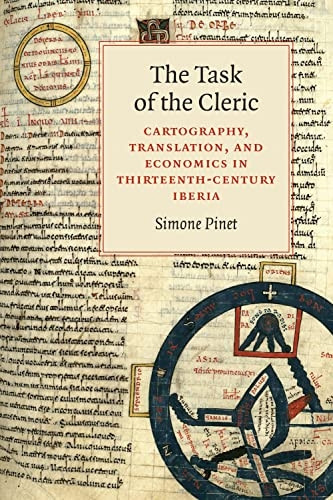 The Task of the Cleric: Cartography, Translation, and Economics in Thirteenth-Century Iberia (Toronto Iberic)