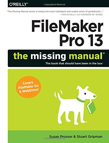 FileMaker Pro 13: The Missing Manual (Missing Manuals)