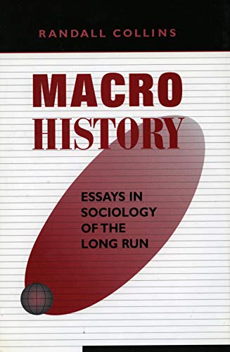 Macrohistory: Essays in The Sociology of The Long Run
