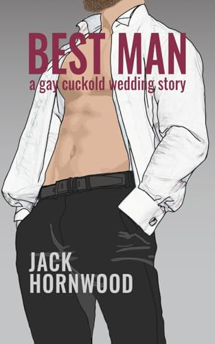 Best Man: A Gay Cuckold Wedding Story