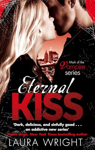 Eternal Kiss: Mark of the Vampire Series: Book 2