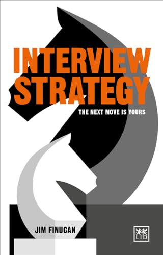 Interview Strategy: The Next Move Is Yours