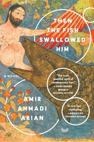 Then the Fish Swallowed Him: A Novel