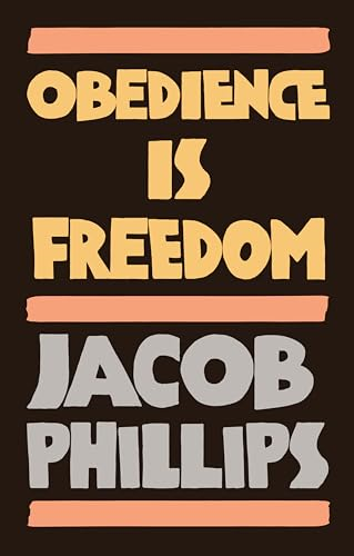 Obedience Is Freedom