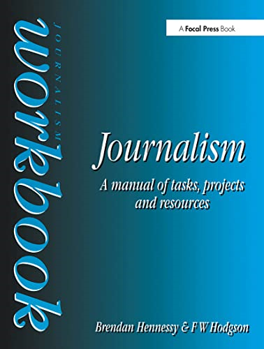 Journalism Workbook: A Manual of Tasks, Projects and Resources