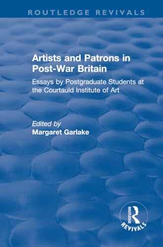 Artists and Patrons in Post-war Britain (Routledge Revivals)