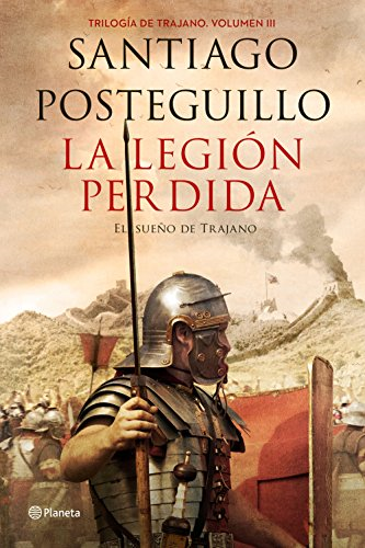 La legión perdida (El sueño de Trajano)