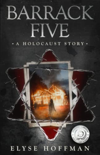 Barrack Five: A Prize Winning Holocaust Story (Book 1 of the Barracks Series) (The Barracks)