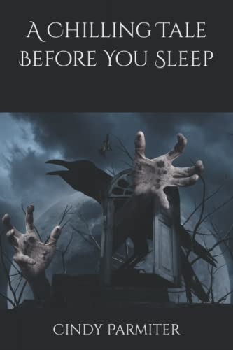A Chilling Tale Before You Sleep