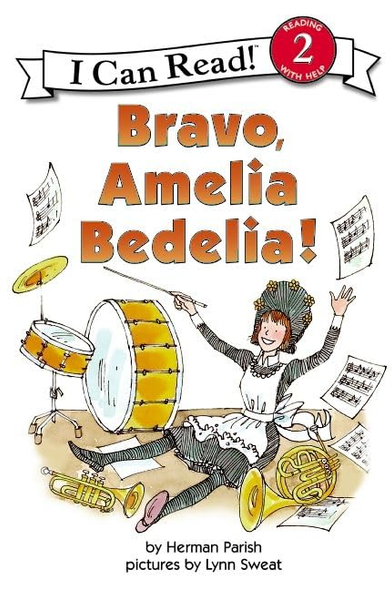 Bravo Amelia Bedelia (I Can Read Books: Level 2 (Harper Paperback))