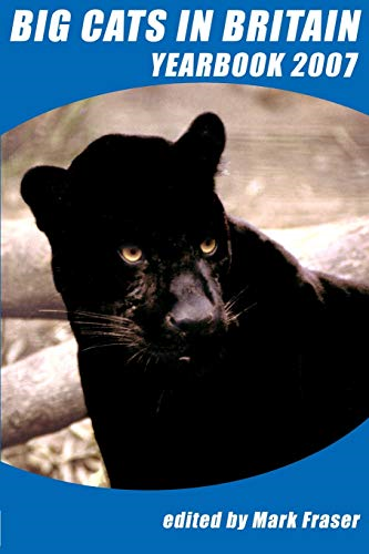 Big Cats in Britain Yearbook: 2007