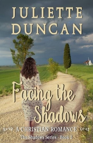 Facing the Shadows: A Christian Romance (Shadows)