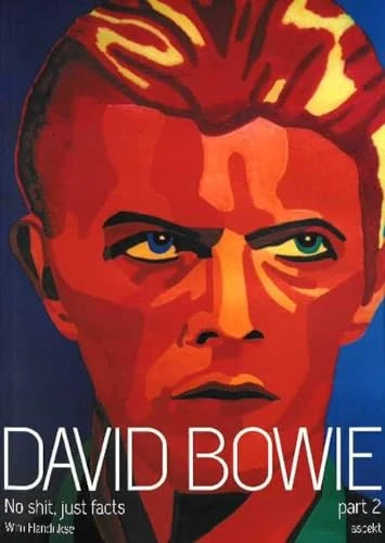 David Bowie - No s*it, just facts part 2: Volume 2