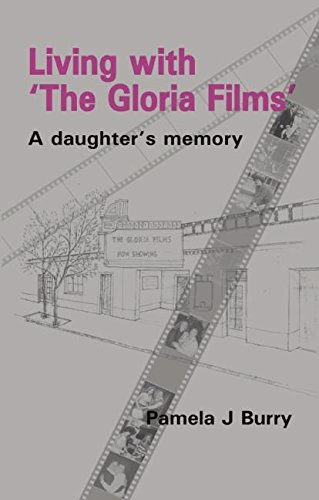 Living with 'The Gloria Films': A Daughter's Memory
