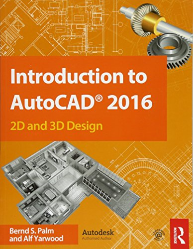 Introduction to AutoCAD 2016: 2D and 3D Design