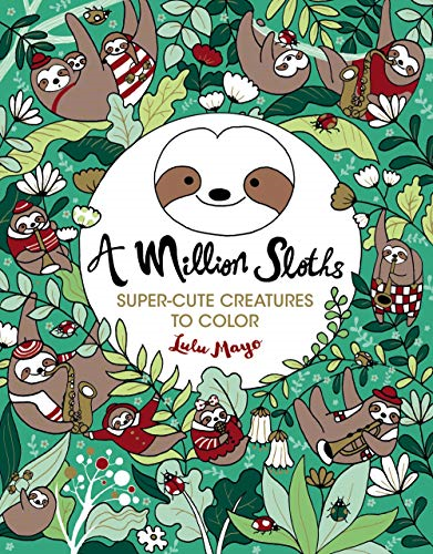 A Million Sloths (Million Creatures to Color)