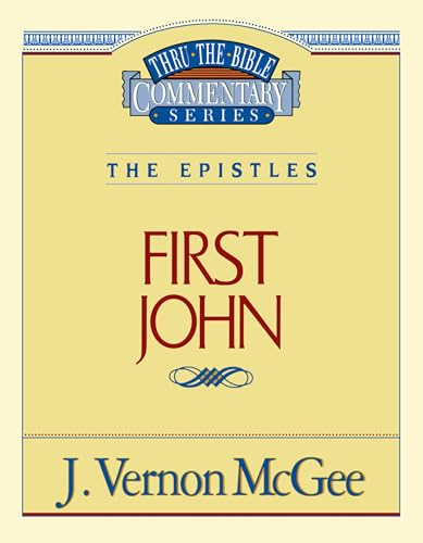1 John (Thru the Bible Commentary)