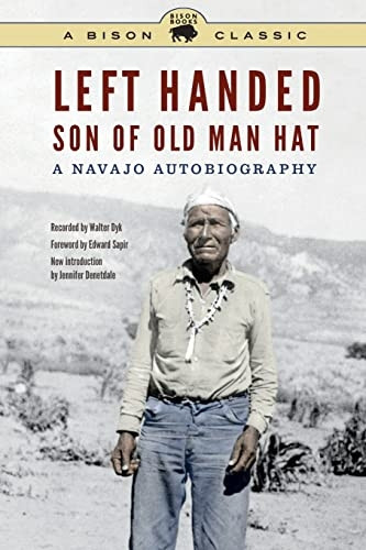 Left Handed, Son of Old Man Hat, Bison Classic Edition: A Navajo Autobiography