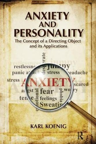 Anxiety and Personality: The Concept of a Directing Object and its Applications