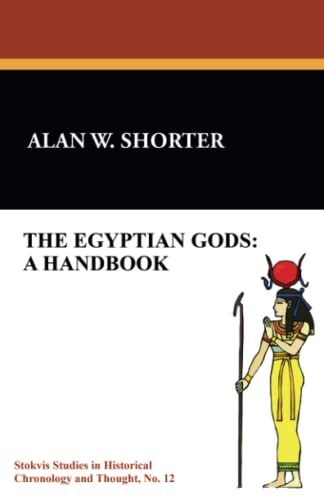 The Egyptian Gods: A Handbook