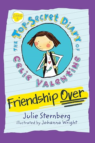 Friendship Over (Top-Secret Diary of Celie Valentine)
