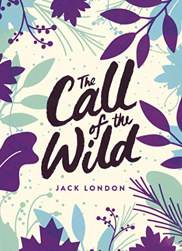The Call of the Wild: Green Puffin Classics (Green Puffin Classics)