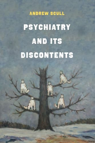 Psychiatry and Its Discontents