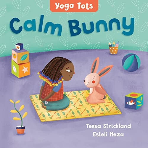 Yoga Tots: Calm Bunny (Yoga Tots) [Board book]