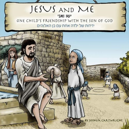 Jesus and Me: One Child's Friendship with the Son of God