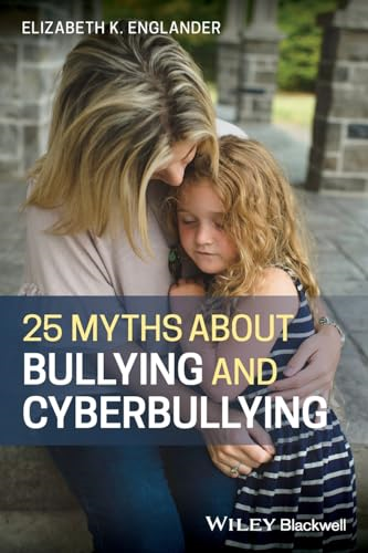 25 Myths about Bullying and Cyberbullying