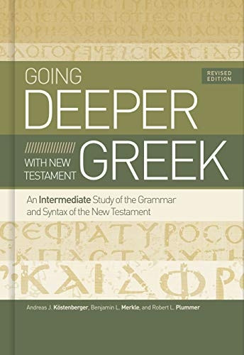 Going Deeper with New Testament Greek