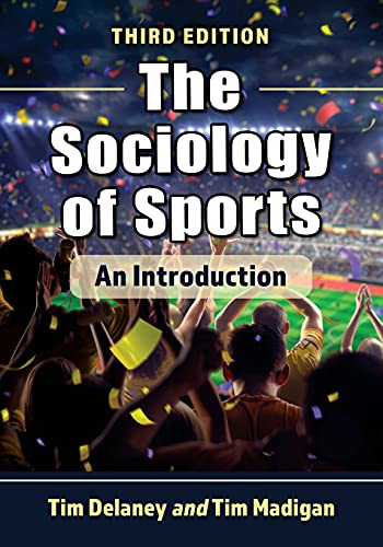 The Sociology of Sports: An Introduction, 3d ed.