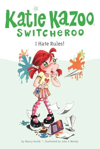 I Hate Rules! (Katie Kazoo Switcheroo)