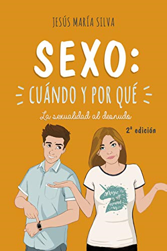 Sexo : cuàndo y por qué : la sexualidad al desnudo