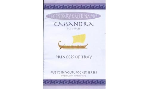 Cassandra: Princess of Troy (Put it in Your Pocket series)