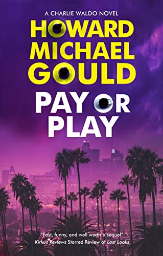 Pay or Play (A Charlie Waldo novel)