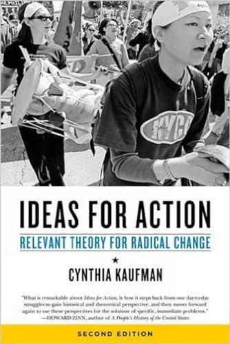 Ideas for Action : Relevant Theory for Radical Change, 2nd Ed.