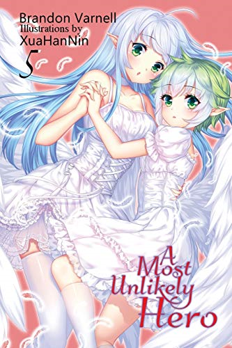 A Most Unlikely Hero, Volume 5: A Sci-Fi Harem Light Novel (Most Unlikely Hero)