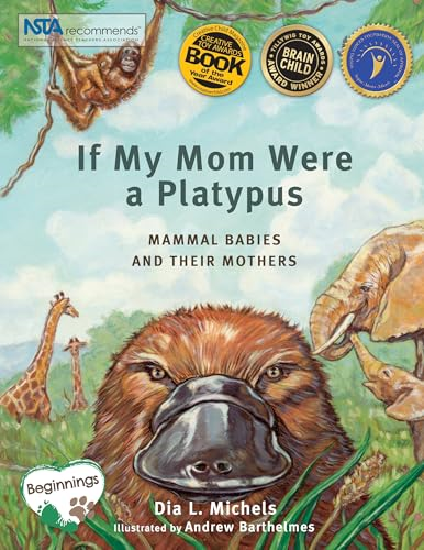 If My Mom Were a Platypus: Mammal Babies and Their Mothers