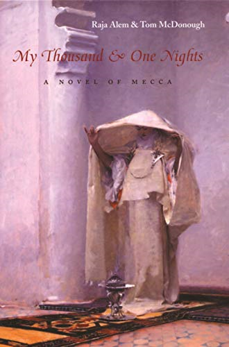 My Thousand and One Nights: A Novel of Mecca (Middle East Literature in Translation)