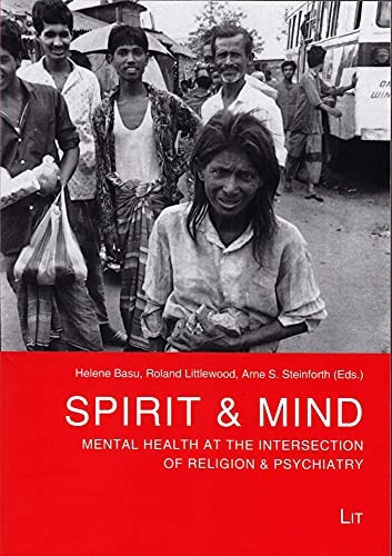 Spirit & Mind, 1: Mental Health at the Intersection of Religion & Psychiatry